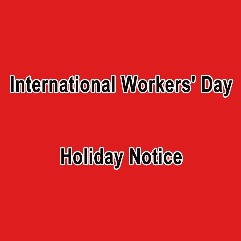 Avis de jours fériés pour la Journée internationale des travailleurs